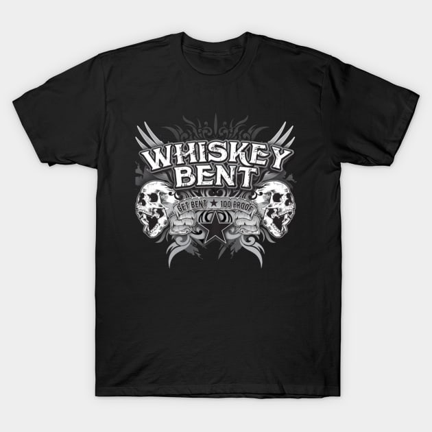 Whiskey bent! T-Shirt by celticwarriorjs